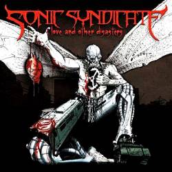 Sonic Syndicate : Love and Other Disasters